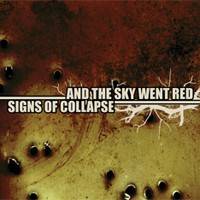 And The Sky Went Red : And the Sky Went Red - Signs of Collapse